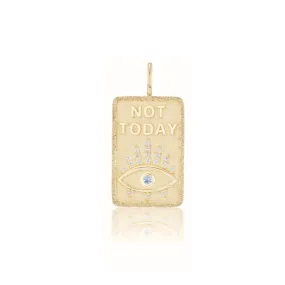 Diamond Not Today Gold Token Charm