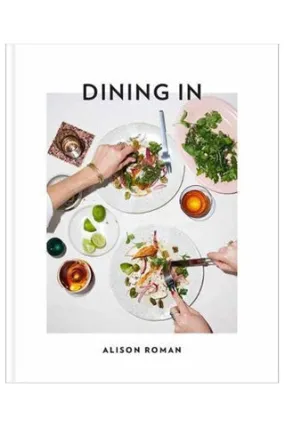 Dining In: Highly Cookable Recipes